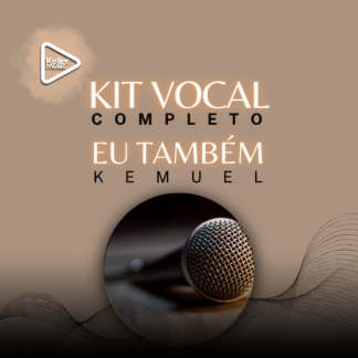 EU TAMBÉM KIT VOCAL