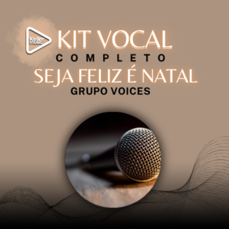 SEJA FELIZ É NATAL KIT VOCAL